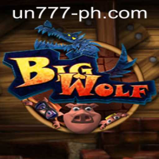 BigWolf: Unleashing the Adventure with UN777