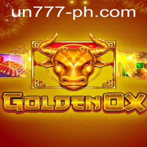 Explore the Engaging World of GoldenOx UN777
