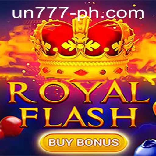 Unveiling the Excitement of RoyalFlashBuyBonus: A Thrilling Experience with UN777